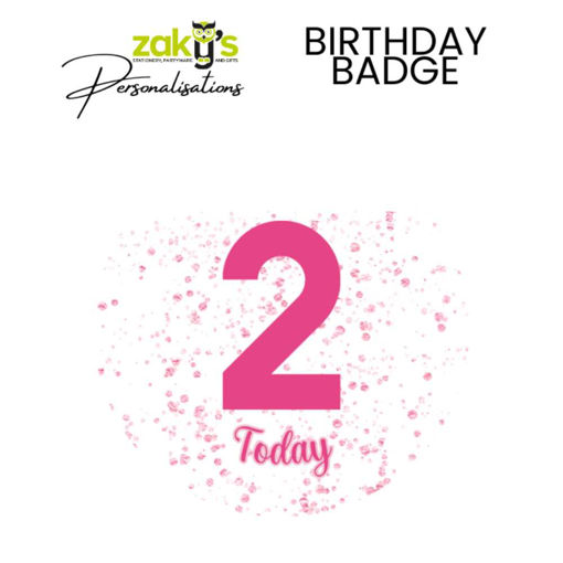 Picture of 2 TODAY BIRTHDAY BADGE PINK DOT